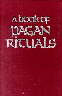 A Book of Pagan Rituals by Slater, Herman