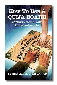 How to Use Ouija Board Spirit by St. Christopher Michael