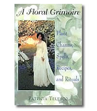Floral Grimoire - Plant Charms etc. by Telesco Patricia