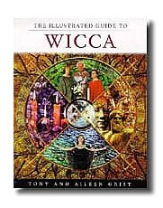 Wicca Illustrated Guide by Grist/ Grist